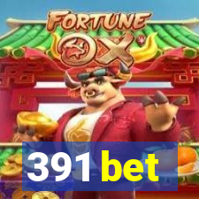 391 bet